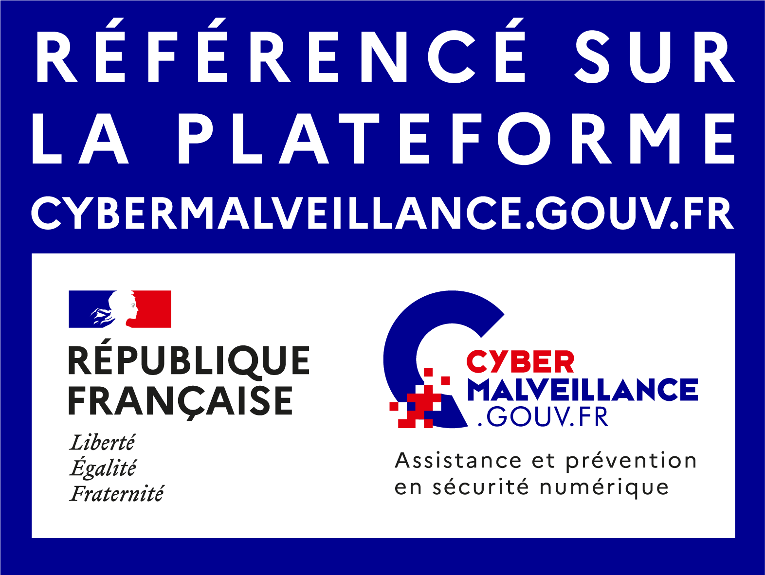 Référencé sur la plateforme Cybermalveillance.gouv.fr — Assistance et prévention en sécurité numérique